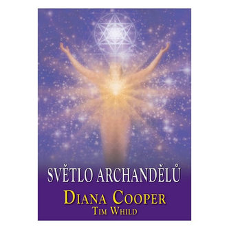 Světlo archandělů - Diana Cooper