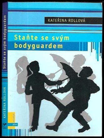 Staňte se svým bodyguardem