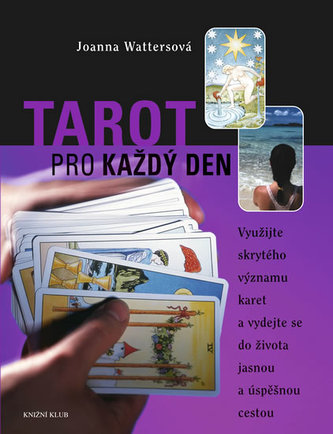 Tarot pro každý den (Joanna Watters, 2005)