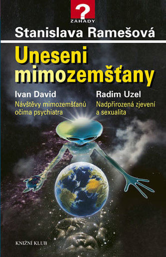 Uneseni mimozemšťany (Radim Uzel, 2006)