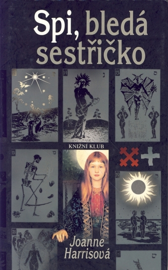 Spi, bledá sestřičko (Joanne Harris, 2006)