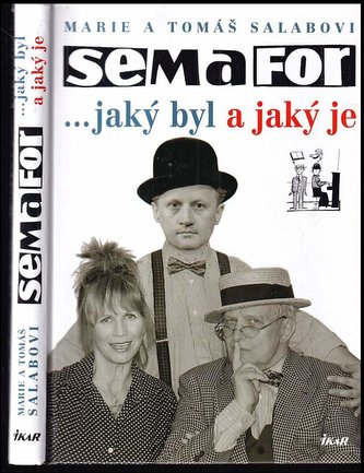 SEMAFOR ... Jaký byl a jaký je