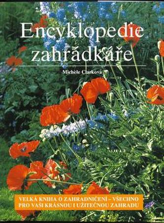 Encyklopedie zahrádkáře (Michèle Clark, 1997)