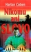 Nikomu ani slovo Nikomu ani slovo