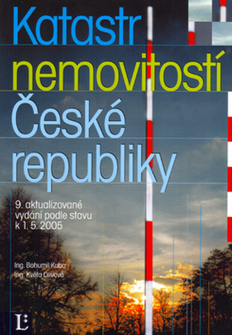 Katastr nemovitostí České republiky (Bohumil Kuba, 2005)
