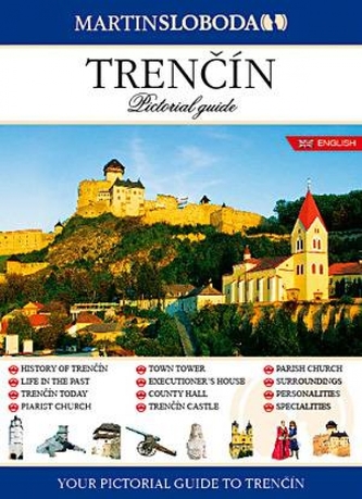 Trenčín obrázkový sprievodca ANG - Pictorial guide