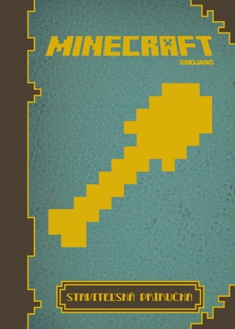 Minecraft - staviteľská príručka Minecraft - staviteľská príručka