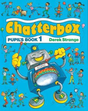 Chatterbox : pupil's Book 1 (Derek Strange, 1989)