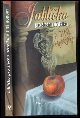 Jablíčko pro slečnu učitelku a jiné horory