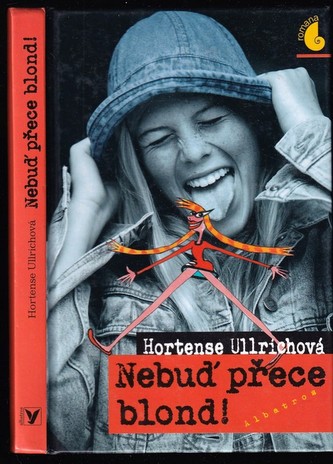 Nebuď přece blond ! Nebuď přece blond !