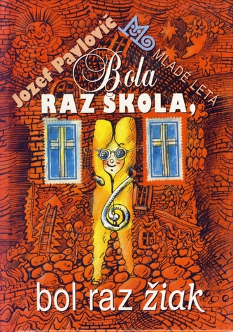 Bola raz škola, bol raz žiak