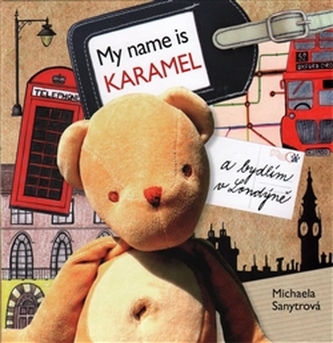 My name is Karamel a bydlím v Londýně (Michaela Sanytrová, 2015)