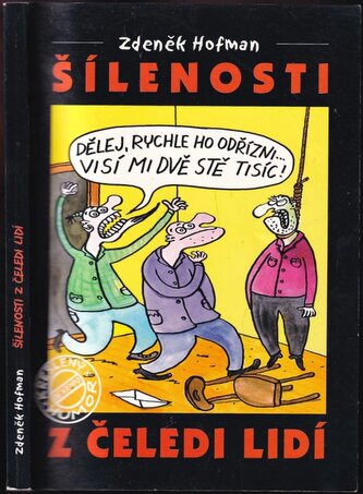 Šílenosti z čeledi lidí