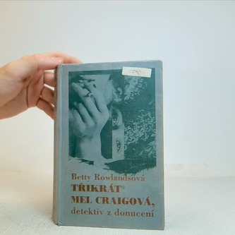 Třikrát Mel Craigová, detektiv z donucení