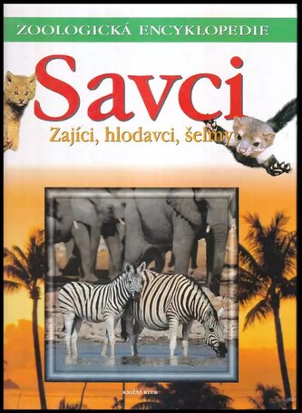 Savci - Zajíci,hlodavci,šelmy