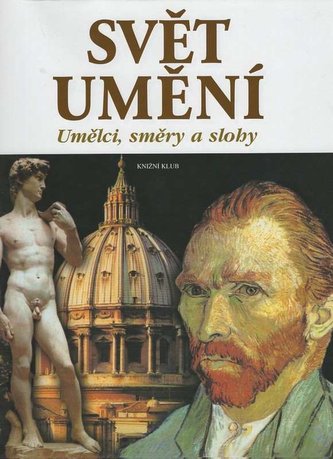 Svět umění-umělci, směry a slohy