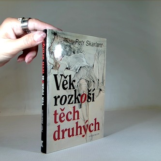 Věk rozkoší těch druhých