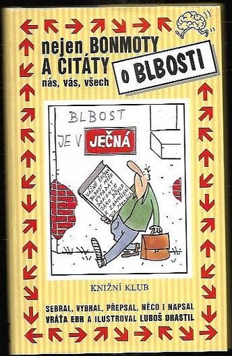 Nejen bonmoty a citáty o blbosti