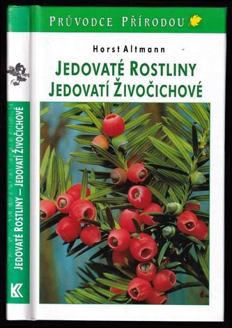 Jedovaté rostliny - jedovatí živočichové