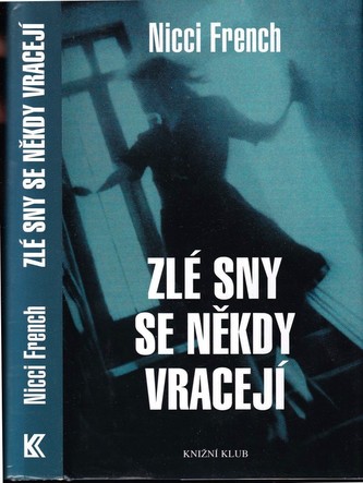Zlé sny se někdy vracejí