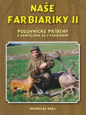 Naše farbiariky II Naše farbiariky II
