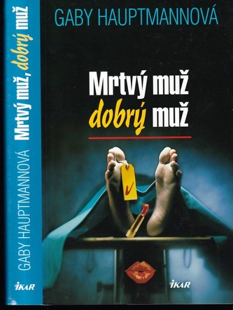 Mrtvý muž, dobrý muž