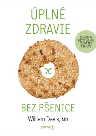 Úplné zdravie bez pšenice