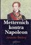 Metternich kontra Napolen