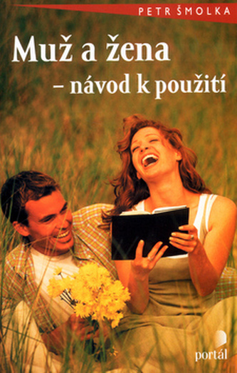 Muž a žena - návod k použití (Petr Šmolka, 2015)