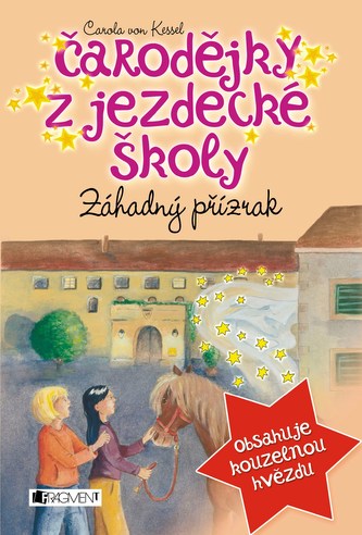 Čarodějky z jezdecké školy – Záhadný přízrak