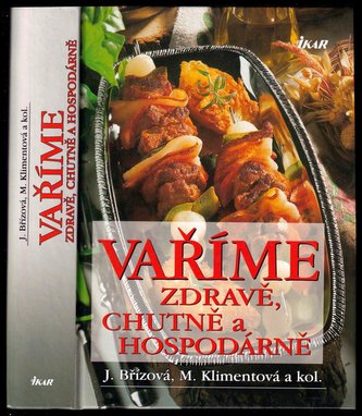 Vaříme zdravě,chutně a hospodárně