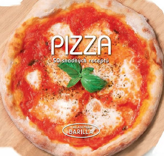 Pizza - 50 snadných receptů
