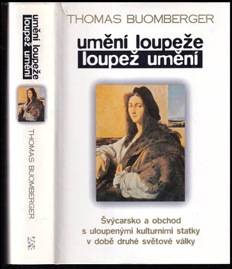 Umění loupeže, loupež umění