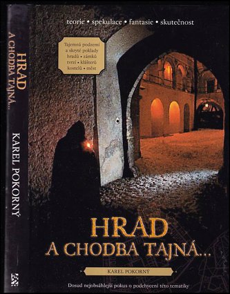 Hrad a chodba tajná...