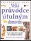Velký prúvodce útulným domovem