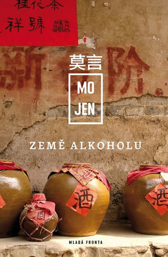 Země alkoholu (Yan Mo, 2015)