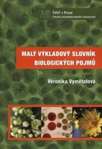 Malý výkladový slovník biologických pojmů