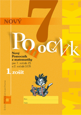 Nový pomocník z matematiky pre 7. ročník ZŠ - 1. zošit