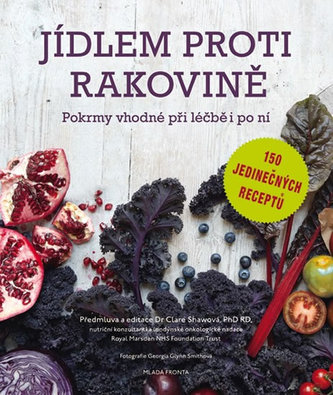 Jídlem proti rakovině (Catherine Lynn Phipps, 2015)