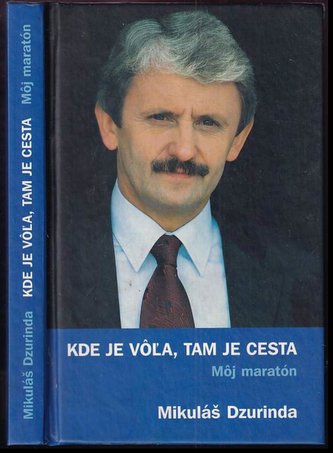 Kde je vôľa, tam je cesta MV