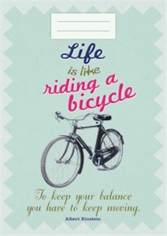 Sešit - Life is like riding a bicykle