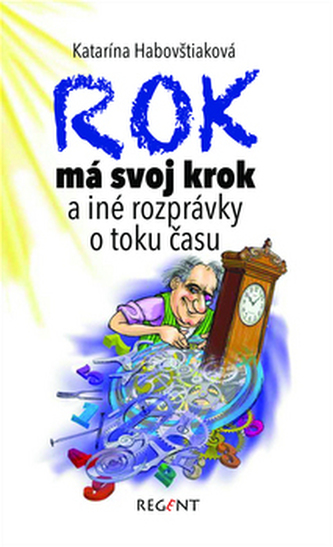 Rok má svoj krok a iné rozprávky o toku času