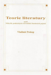 Teorie literatury aneb Několik praktických slovníčků literárních pojmů