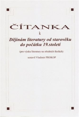 Čítanka k dějinám literatury od starověku do počátku 19. století