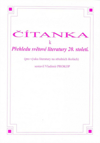 Čítanka k Přehledu světové literatury 20. století