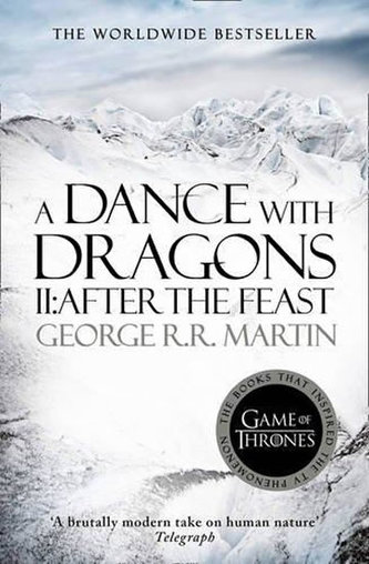 A Dance With Dragons (Part Two): After the Feast: Book 5 of a Song of Ice and Fire