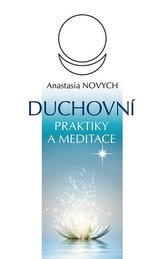 Duchovní praktiky a meditace