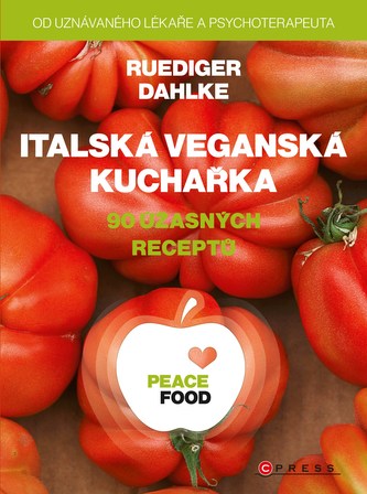 PEACE FOOD Italská veganská kuchařka