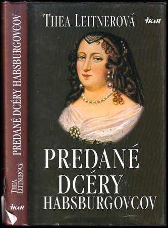 Predané dcéry Habsburgovcov