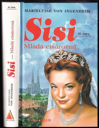 Sisi 2. Mladá cisárovná